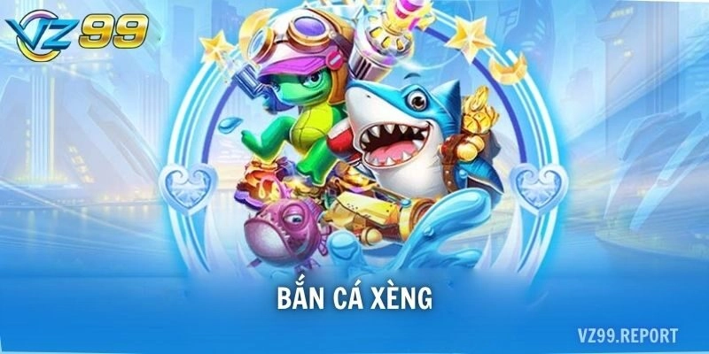 Bắn cá xèng