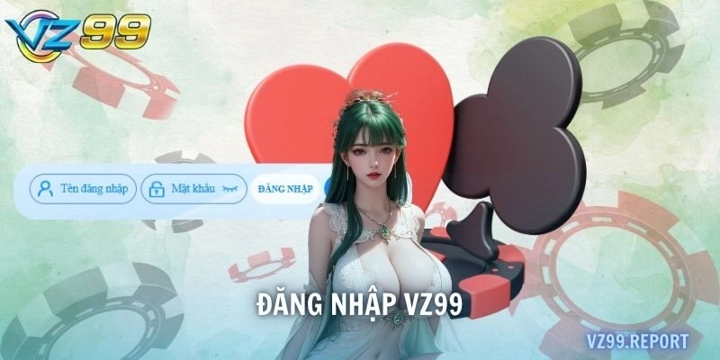 đăng nhập VZ99