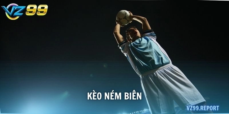 kèo ném biên