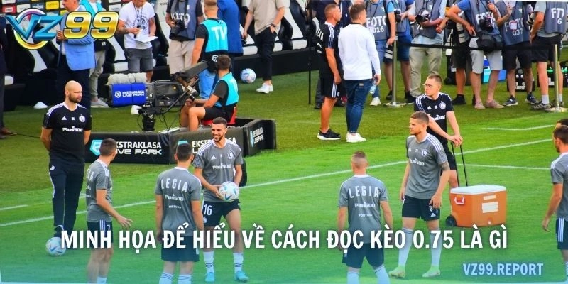 Minh họa để hiểu về cách đọc kèo 0.75 là gì