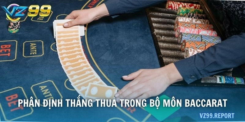 Phân định thắng thua trong bộ môn Baccarat