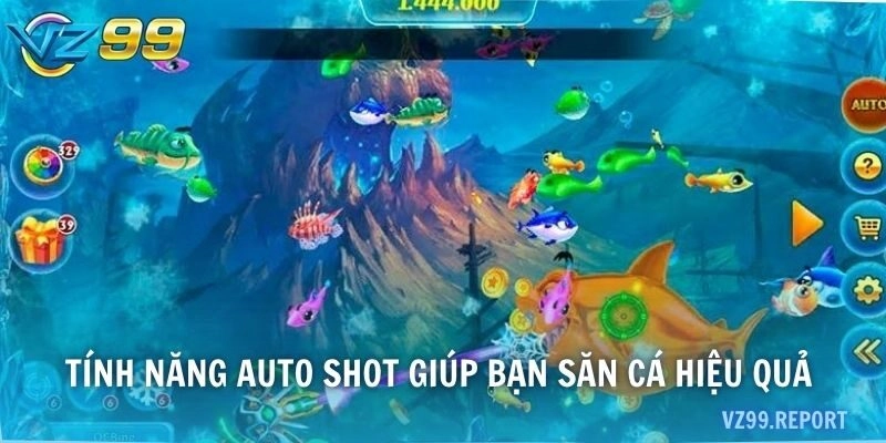 Tính năng Auto Shot giúp bạn săn cá hiệu quả